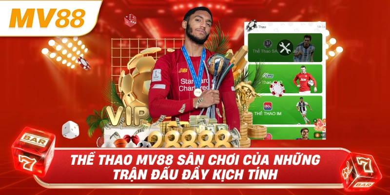 Thể thao mv88 sân chơi của những trận đấu đầy kịch tính
